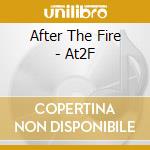 After The Fire - At2F cd