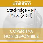 Stackridge - Mr Mick (2 Cd) cd musicale di Stackridge