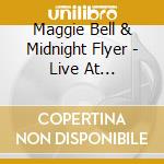 Maggie Bell & Midnight Flyer - Live At Montreux, July 1981 cd musicale di MAGGIE BELL & MIDNIGHT FIVER