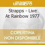 Strapps - Live At Rainbow 1977 cd musicale di STRAPPS