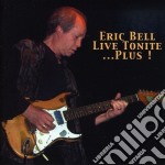 Eric Bell - Live Tonite.. Plus!