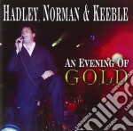 Hadley, Norman & Keeble - An Evening Of Gold