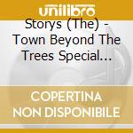 Storys (The) - Town Beyond The Trees Special Edition (2 Cd) cd