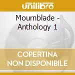 Mournblade - Anthology 1 cd