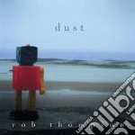Rob Thompson - Dust cd