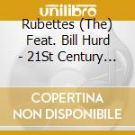 Rubettes (The) Feat. Bill Hurd - 21St Century Rock 'N' Roll cd musicale di Rubettes