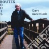 Dave Greenslade - Routes-roots cd
