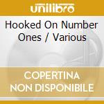 Hooked On Number Ones / Various cd musicale di Angel Air