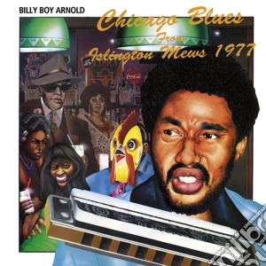 Billy Boy Arnold - Chicago Blues From Islington Mews 1977 cd musicale di Billy Boy Arnold