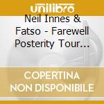 Neil Innes & Fatso - Farewell Posterity Tour (2 Cd) cd