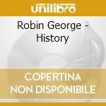 Robin George - History cd musicale di Robin George