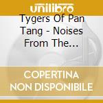 Tygers Of Pan Tang - Noises From The Cathouse cd