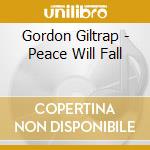 Gordon Giltrap - Peace Will Fall cd