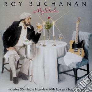 Roy Buchanan - My Babe cd musicale di Roy Buchanan