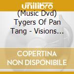 (Music Dvd) Tygers Of Pan Tang - Visions From The Cathouse cd