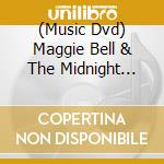 (Music Dvd) Maggie Bell & The Midnight Flyer - Live At Montreux, July 1981 cd
