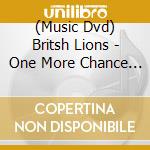 (Music Dvd) Britsh Lions - One More Chance To Run cd