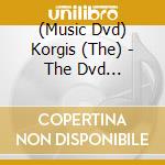 (Music Dvd) Korgis (The) - The Dvd Kollection cd musicale di Angel Air