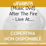 (Music Dvd) After The Fire - Live At Greenbelt cd