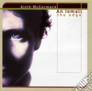 Alyth Mccormack - An Iomall (the Edge) cd musicale di Alyth Mccormack