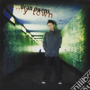 Dean Owens - My Town cd musicale di Dean Owens