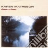 Karen Matheson - Down River cd