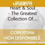 Heart & Soul - The Greatest Collection Of Rom