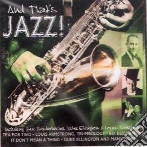 Jazz - And That's Jazz cd musicale di Jazz