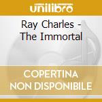 Ray Charles - The Immortal cd