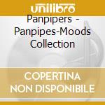 Panpipers - Panpipes-Moods Collection cd