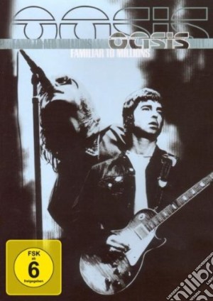 (Music Dvd) Oasis - Familiar To Millions cd musicale