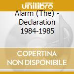 Alarm (The) - Declaration 1984-1985 cd