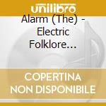 Alarm (The) - Electric Folklore 1987-1988 - Live cd musicale di ALARM