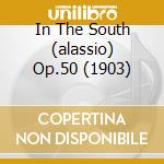 In The South (alassio) Op.50 (1903) cd