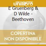 E Gruenberg & D Wilde - Beethoven cd