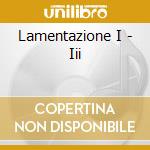 Lamentazione I - Iii cd