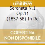 Serenata N.1 Op.11 (1857-58) In Re cd musicale di BRAHMS
