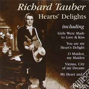 Richard Tauber: Heart's Delights cd musicale