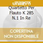 Quartetto Per Flauto K 285 N.1 In Re cd