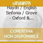Haydn / English Sinfonia / Grove - Oxford & London Symphonies cd