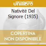 Nativitë Del Signore (1935) cd