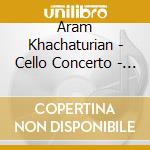 Aram Khachaturian - Cello Concerto - Marina Tarasova cd