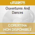 Ouvertures And Dances cd