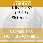 Bells Op.35 (1913) Sinfonia Corale (kolo cd