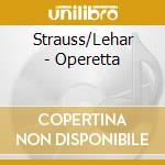 Strauss/Lehar - Operetta cd