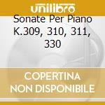 Sonate Per Piano K.309, 310, 311, 330 cd