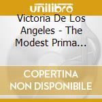Victoria De Los Angeles - The Modest Prima Donna cd