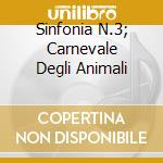 Sinfonia N.3; Carnevale Degli Animali cd