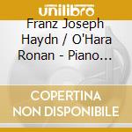 Franz Joseph Haydn / O'Hara Ronan - Piano Sonatas 20 23 28 48 cd
