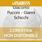 Giacomo Puccini - Gianni Schicchi cd